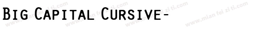 Big Capital Cursive字体转换